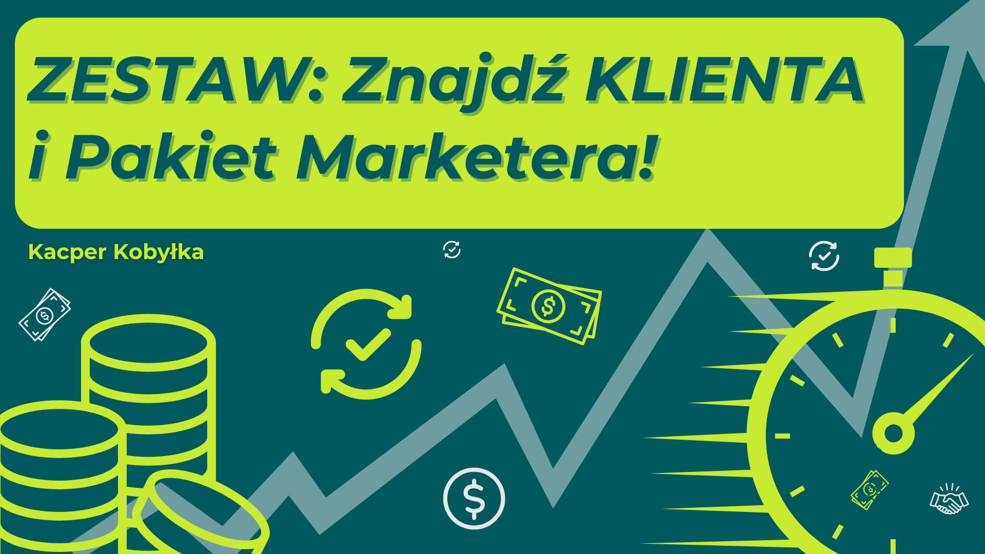 Znajdź Klienta w 7 dni i Fundamentalny Pakiet Marketera